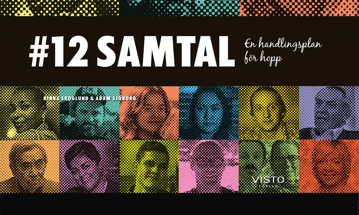 #12 Samtal — En handlingsplan för hopp av Kinna Skoglund & Adam Sjöborg